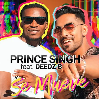 Se Mueve by Prince Singh