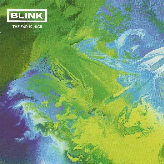 The End is High by Blink