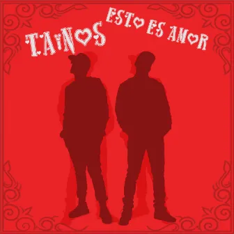 Esto Es Amor by Taïnos