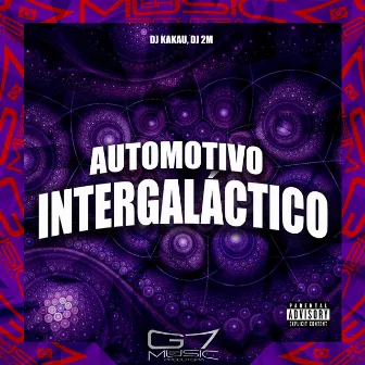 Automotivo Intergaláctico by DJ 2M