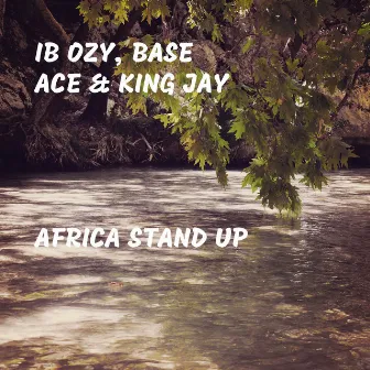 Africa Stand Up by King Jay