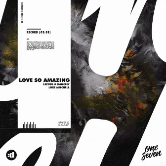 Love So Amazing by Leeyou & Danceey