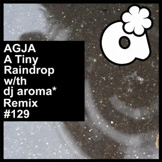 A Tiny Raindrop by Agja