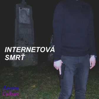 Internetová Smrť by YOUNG GRIGOROV