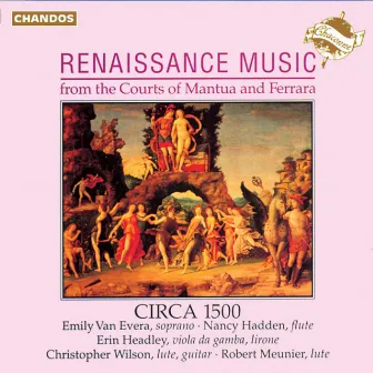 Renaissance Music from the Courts of Mantua and Ferrara by Erin Headley