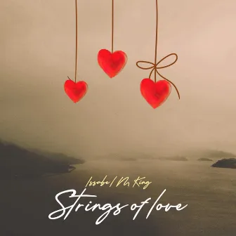 Strings Of Love by Issabel King