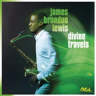 Divine Travels by James Brandon Lewis