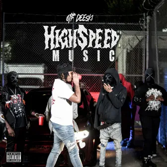 High Speed Music by Deeski