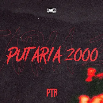 Putaria 2000 by Puterrier