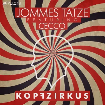 Kopfzirkus by Jommes Tatze