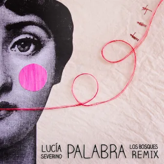 Palabra (Remix) by Lucía Severino