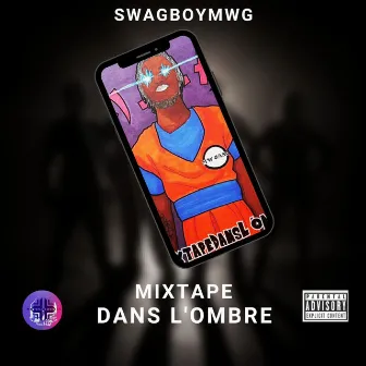 MixtapeDansL'Ombre by Swagboymwg