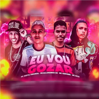 Eu Vou Gozar by MC Geromel