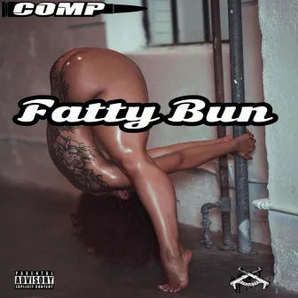 FattyBun by Comp