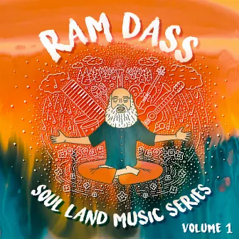 Soul Land Music Series, Vol. 1 by Ram Dass