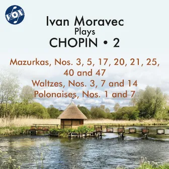 Ivan Moravec Plays Chopin, Vol. 2 by Ivan Moravec