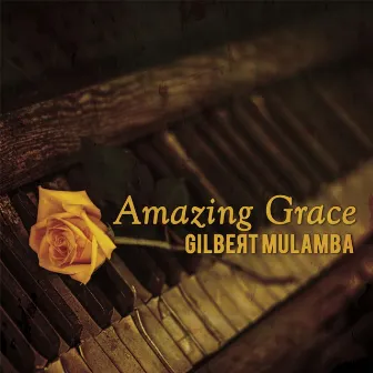 Amazing Grace by Gilbert Mulamba