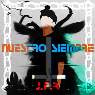 Nuestro Siempre by J.P.R MUSIC