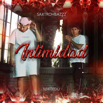 Intimidad by Saxtrohbazzz