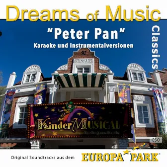 Dreams of Music Classics: Peter Pan (Original Soundtracks aus dem Europa-Park Kindermusical) by CSO