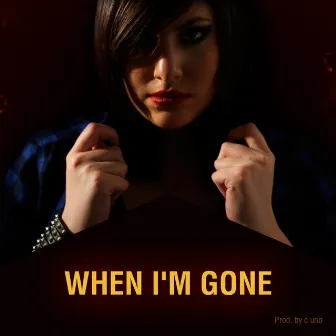 When I'm Gone by Aly Frank