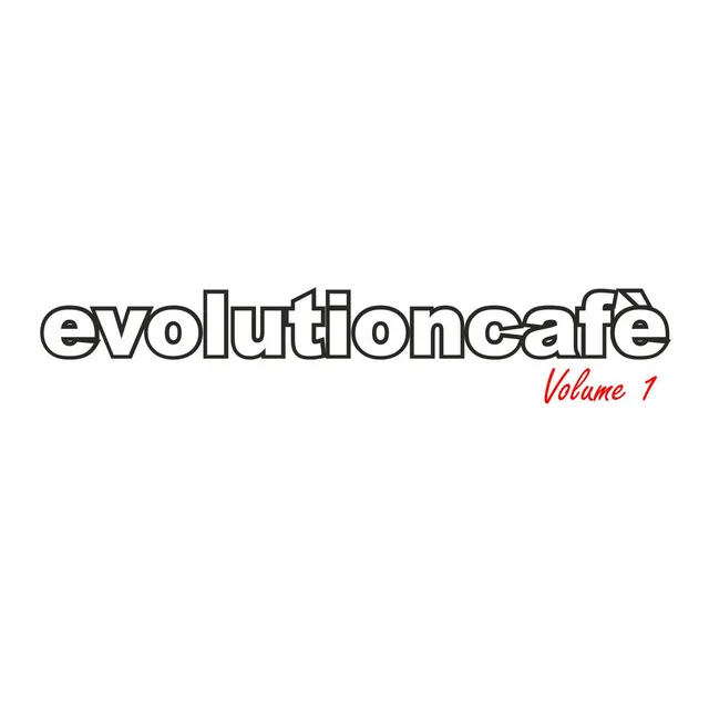 Evolution Cafe' Volume 1