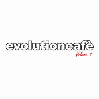 Evolution Cafe' Volume 1 by Giavazzi Ulisse