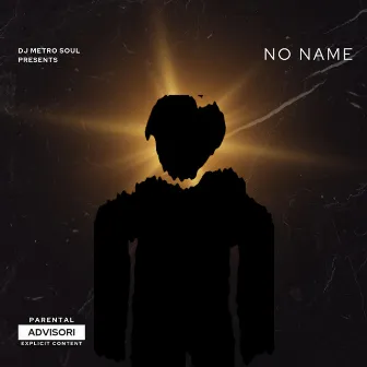 NO NAME by Dj Metro Soul