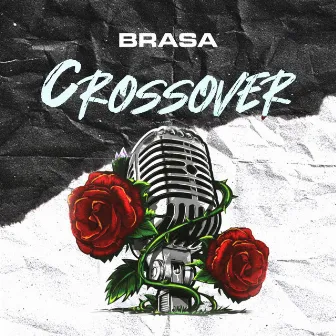 Crossover (Freestyle) by Brasa