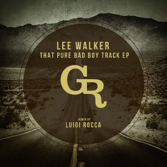 The Bad Boy EP by Lee Walker