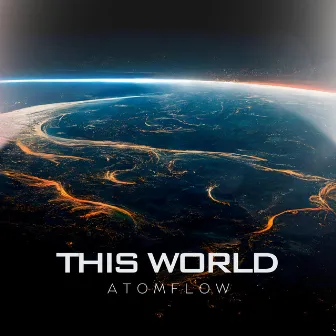 This World by AtomFlow