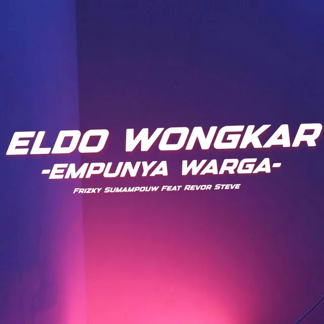 ELDO WONGKAR EMPUNYA WARGA