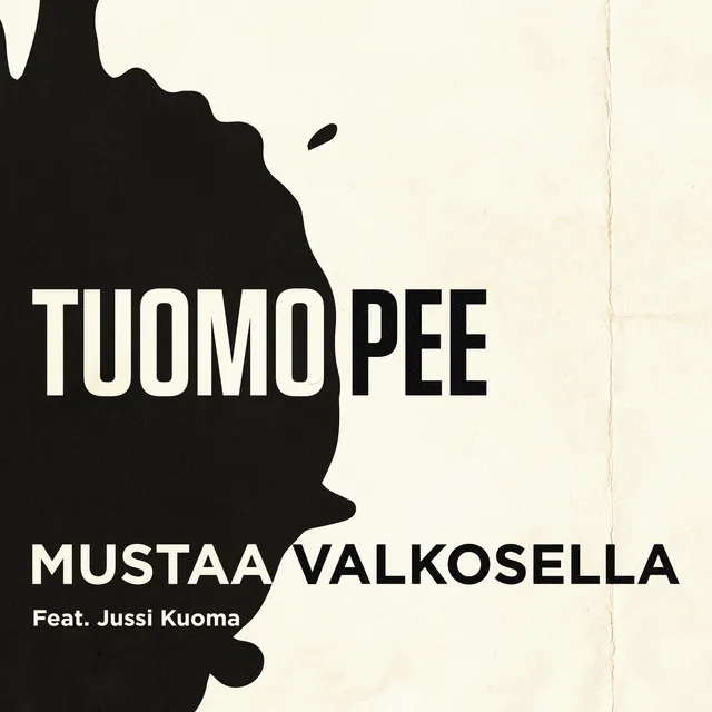 Mustaa valkosella (feat. Jussi Kuoma)