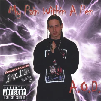 My Pain in a Pen & Bonus Cd 1mic 1 Life by A.O.D.