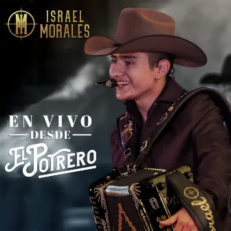 En vivo desde El Potrero by Israel Morales