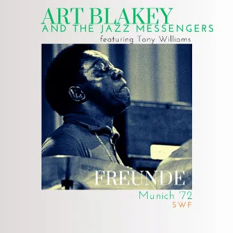 Freunde (Live Munich '72) by Art Blakey & The Jazz Messengers