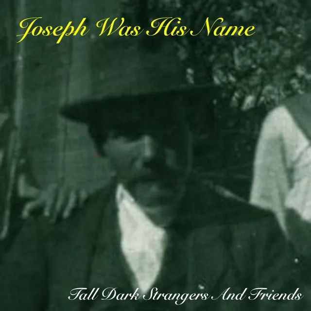 Joseph Was His Name