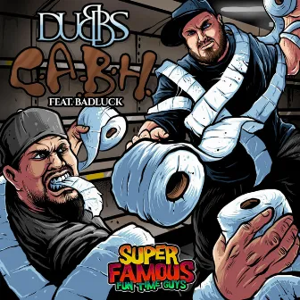 C.A.B.H. by Dubbs