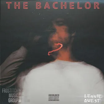 The Bachelor by Lennie Quest