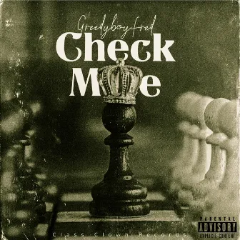 Check Mate by GreedyBoy Fred