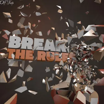 Break The Rules by Off Tap