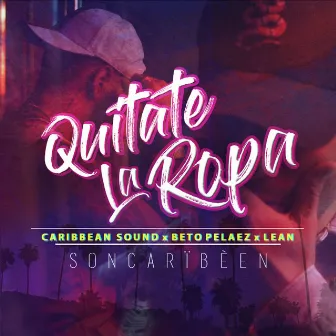 Quitate la Ropa by Caribbean Sound