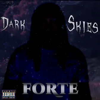 Dark Skies by Forte'