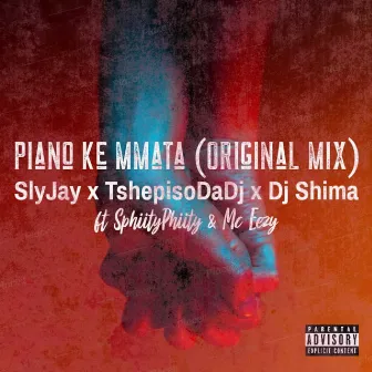 Piano Ke Mmata (Original Mix) by Dj Shima