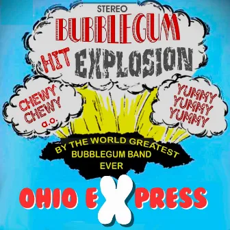 Bubblegum Hit Explosion! by Ohio Express