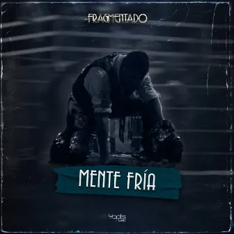 Mente fría by Fragmentado