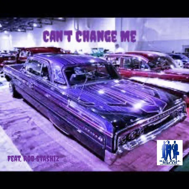 Can't Change Me