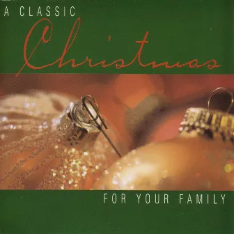 A Classic Christmas: for Your Family by Alfred Walter