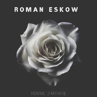 Homme d'affaire by Roman Eskow