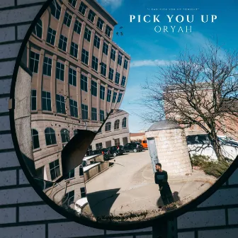 Pick You Up by Oryah